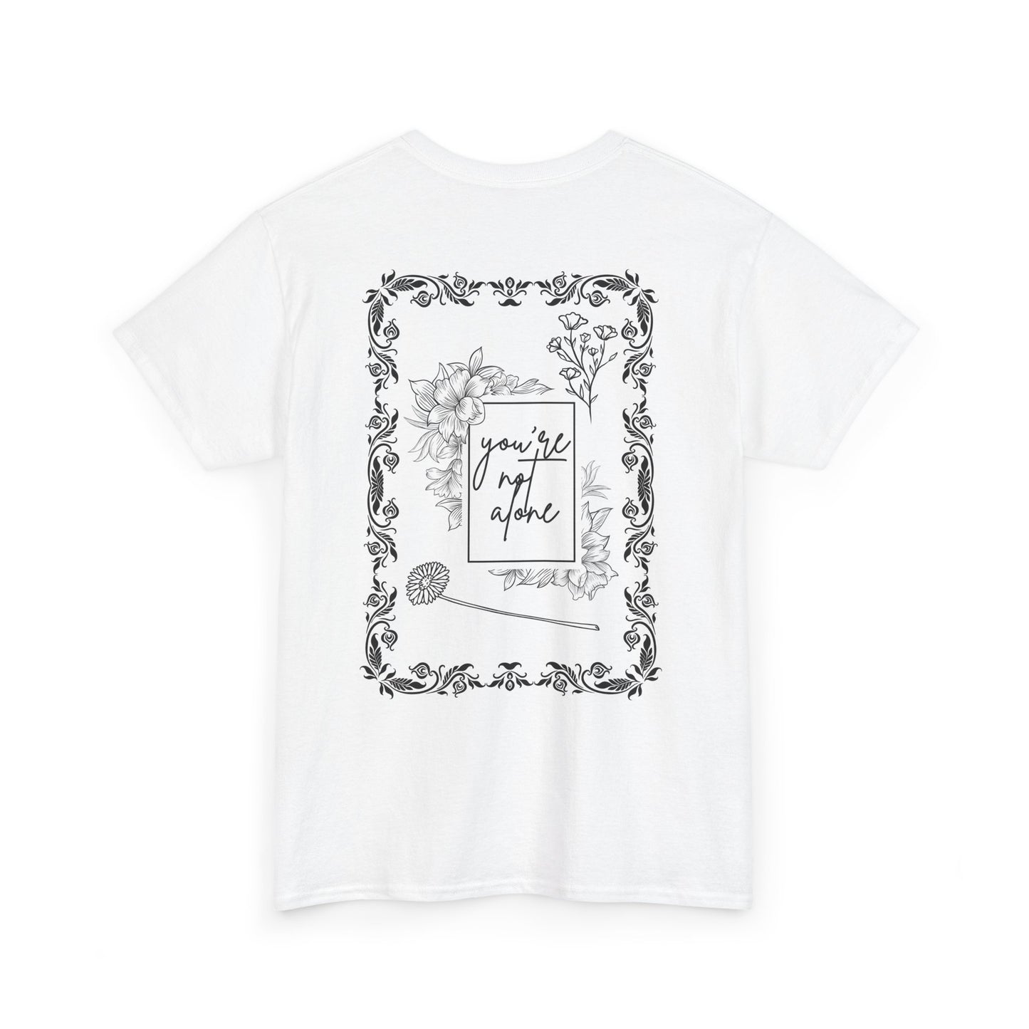 You're not alone Heavy cotton T-Shirt