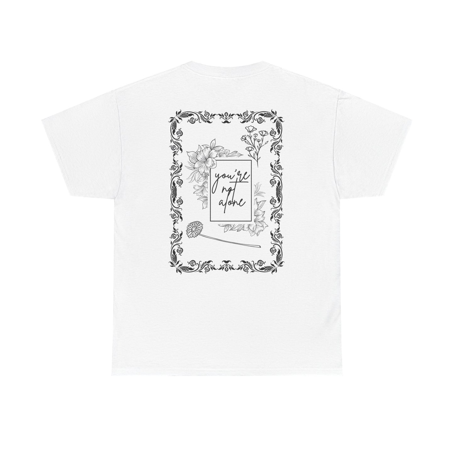 You're not alone Heavy cotton T-Shirt